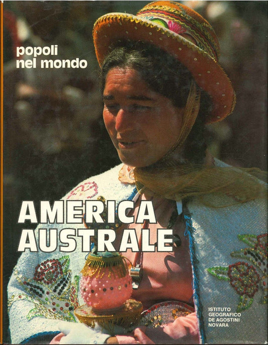 AMERICA AUSTRALE POPOLI NEL MONDO - AA.VV.