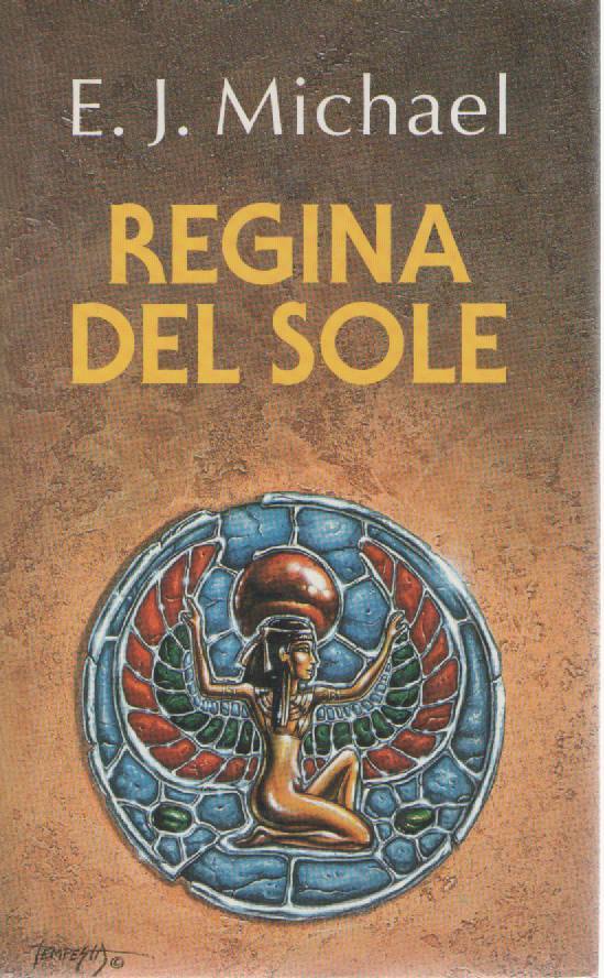 REGINA DEL SOLE - E.J. MICHAEL