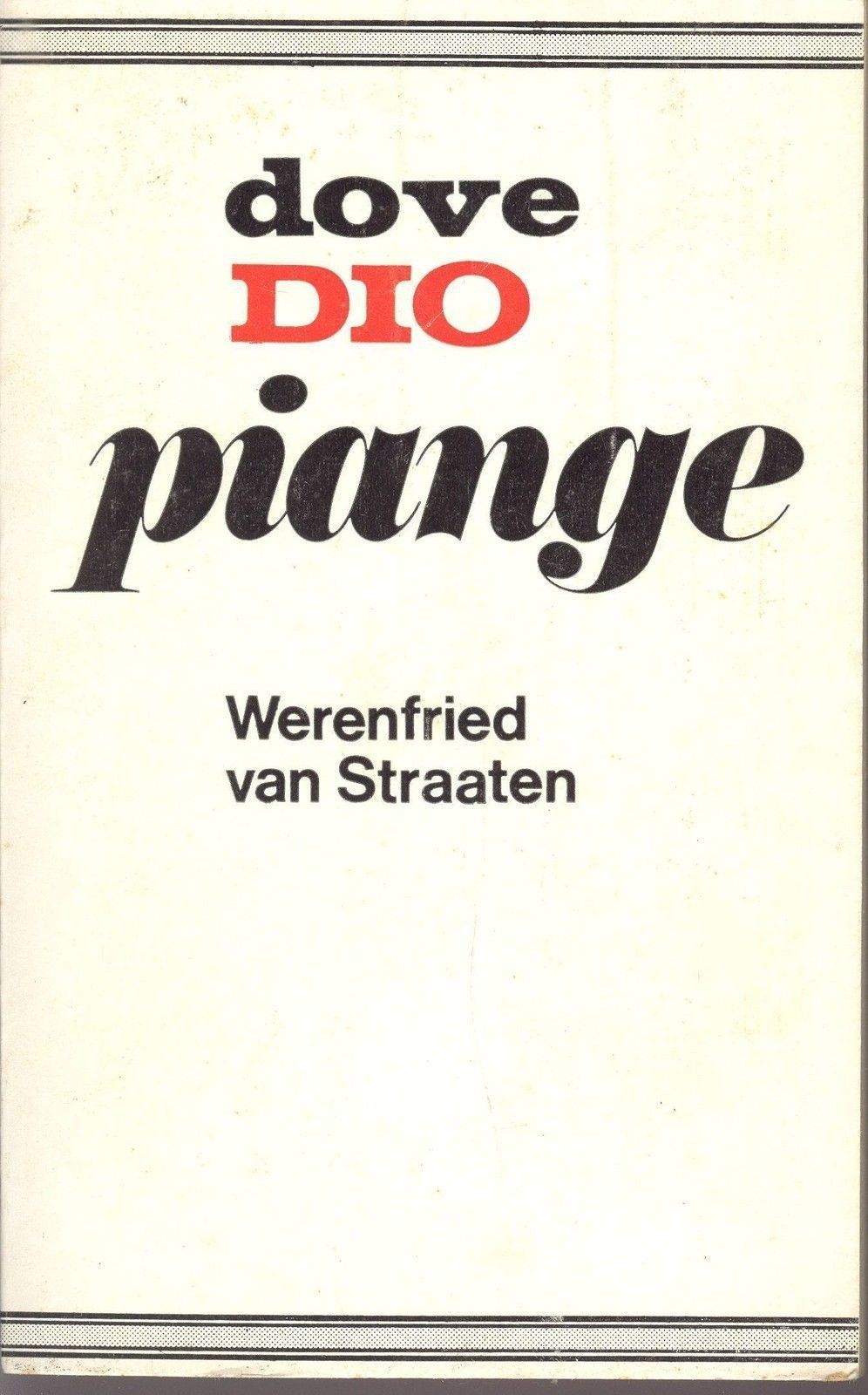 DOVE DIO PIANGE - WERENFRIED VAN STRAATEN
