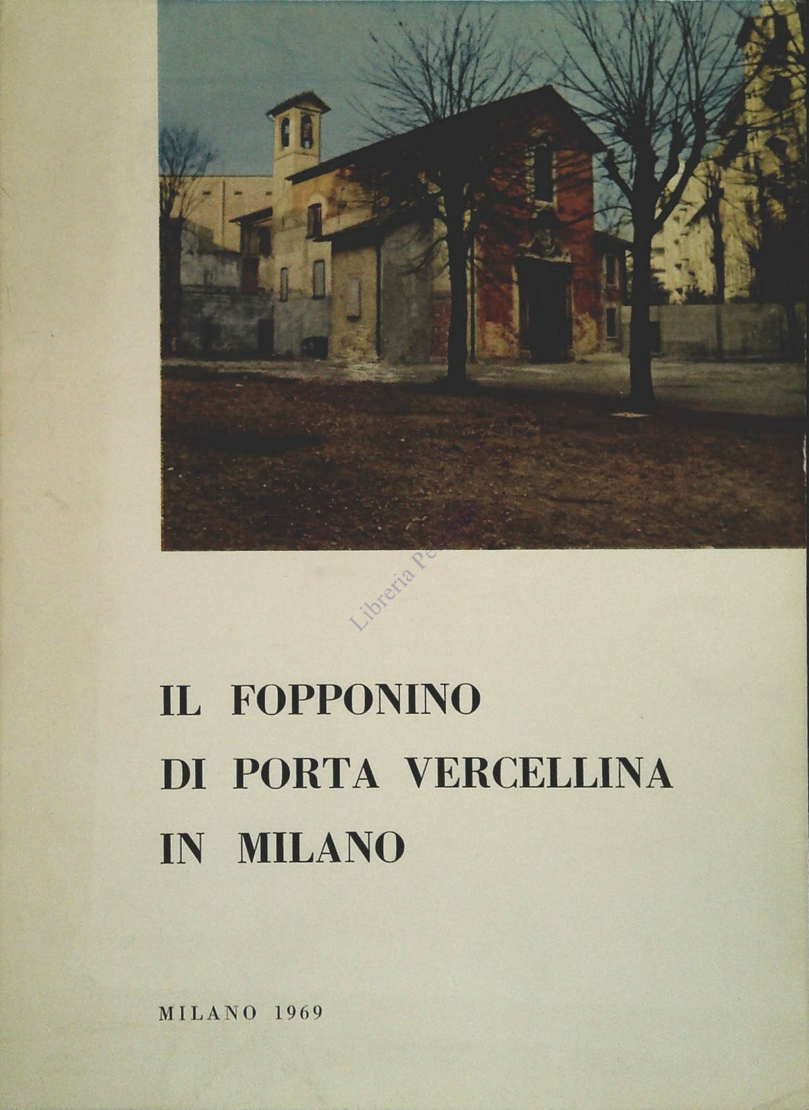 IL FOPPINO DI PORTA VERCELLINA IN MILANO