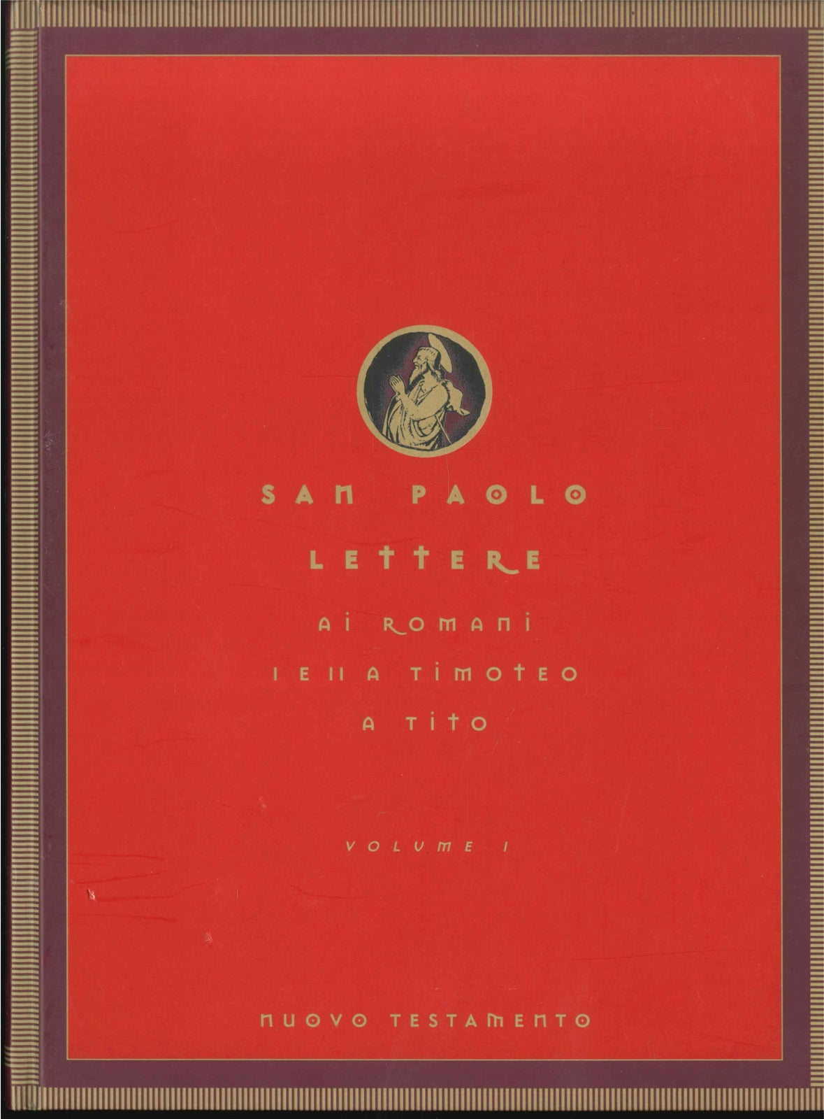 SAN PAOLO LETTERE AI ROMANI I II - A TIMONIO - A TITO - NUOVO TESTAMENTO