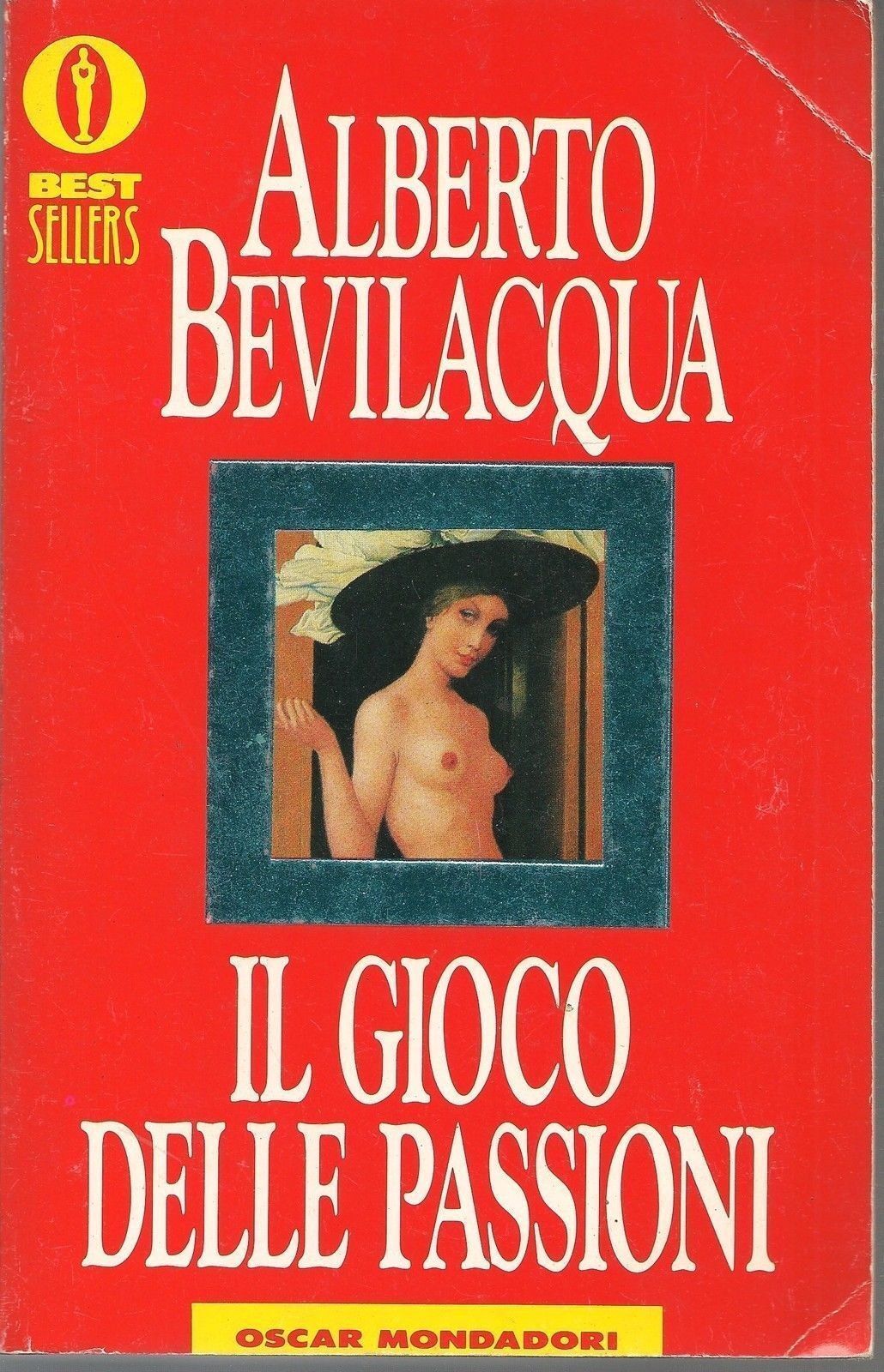 IL GIOCO DELLE PASSIONI - ALBERTO BEVILACQUA - MONDADORI 1992 - OUTLET DEL LIBRO