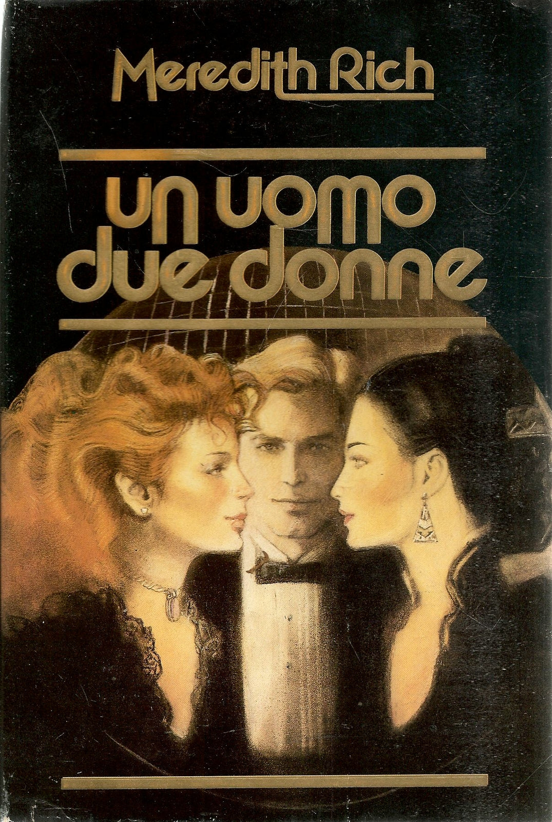 UN UOMO DUE DONNE - MEREDTH RICH