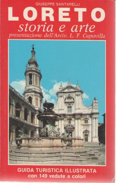 LORETO STORIA E ARTE - GIUSEPPE SANTARELLI