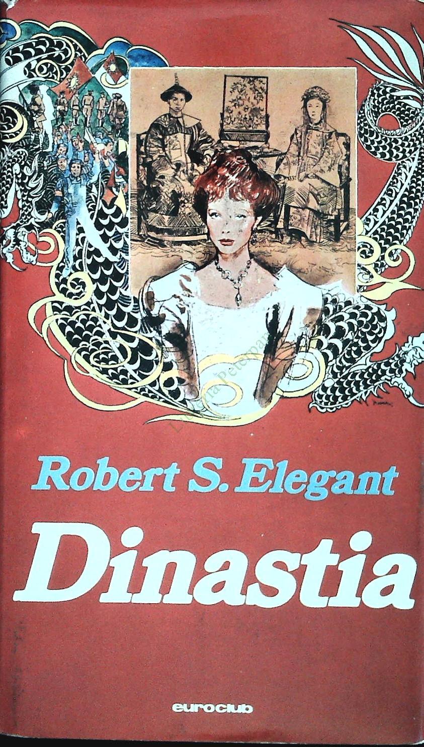 DINASTIA - ROBERT S. ELEGANT - EUROCLUB 1979 - OUTLET DEL LIBRO