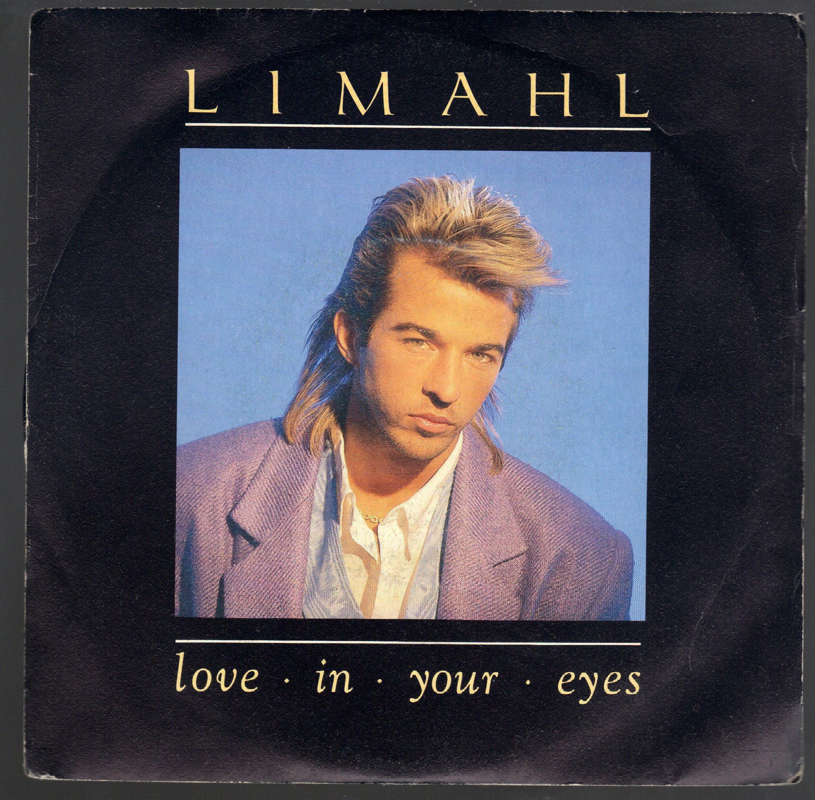 LOVE IN YOUR EYES - LOVE WILL TEAR THE SOUL - LIMAHL