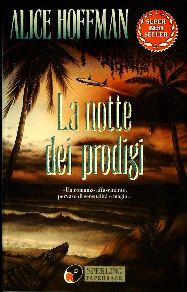 LA NOTTE DEI PRODIGI - ALICE HOFFMAN - SPERLING 1996 - OUTLET DEL LIBRO