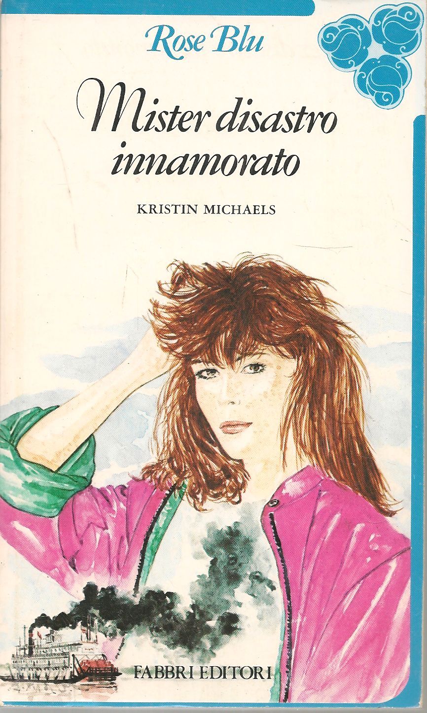 MISTER DISASTRO INNAMORATO - KRISTIN MICHAELS- ROSE BLU 1982 - OUTLET DEL LIBRO