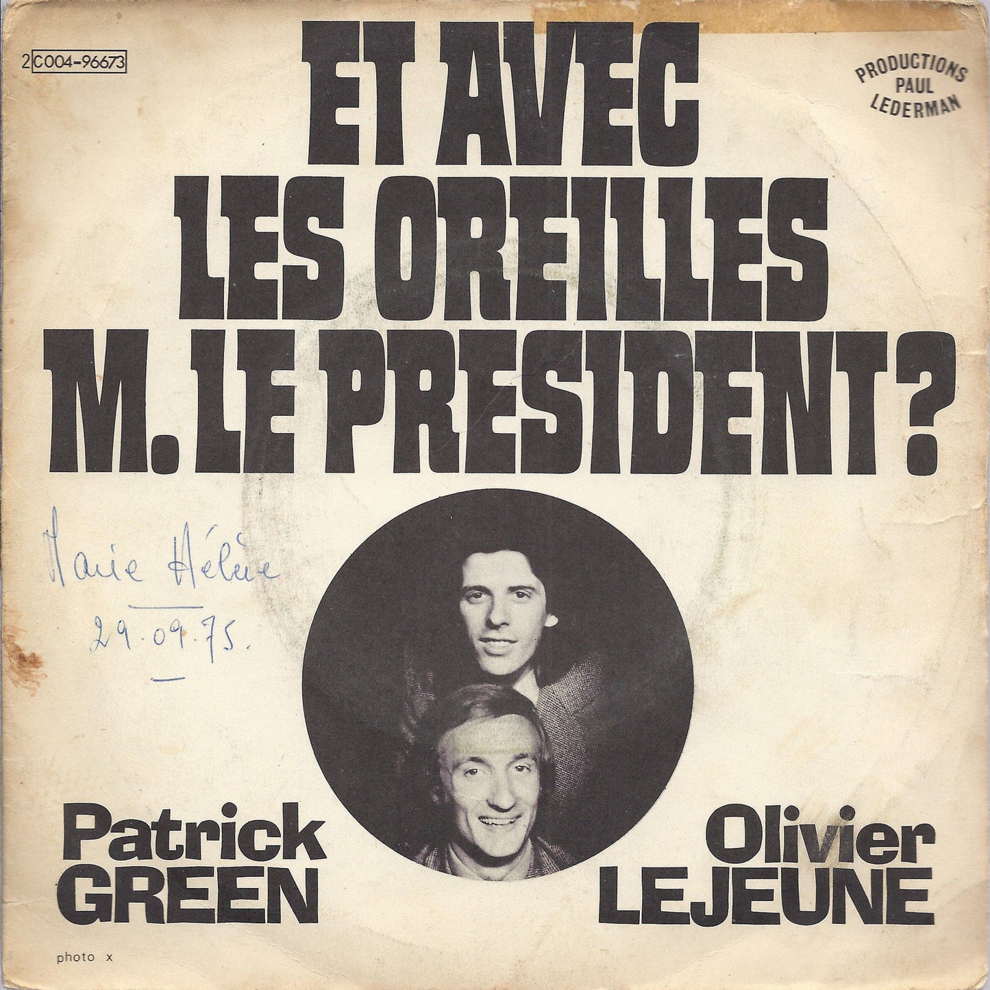 ET AVEC LES OREILLES M. LE PRESIDENT? - VALY ET GROS MITTET # P.GREEN O.LEJEUNE