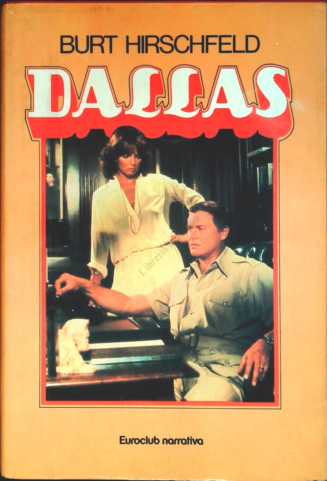 DALLAS - BURT HIRSCFELD - EUROCUB 1981 - OUTLET DEL LIBRO