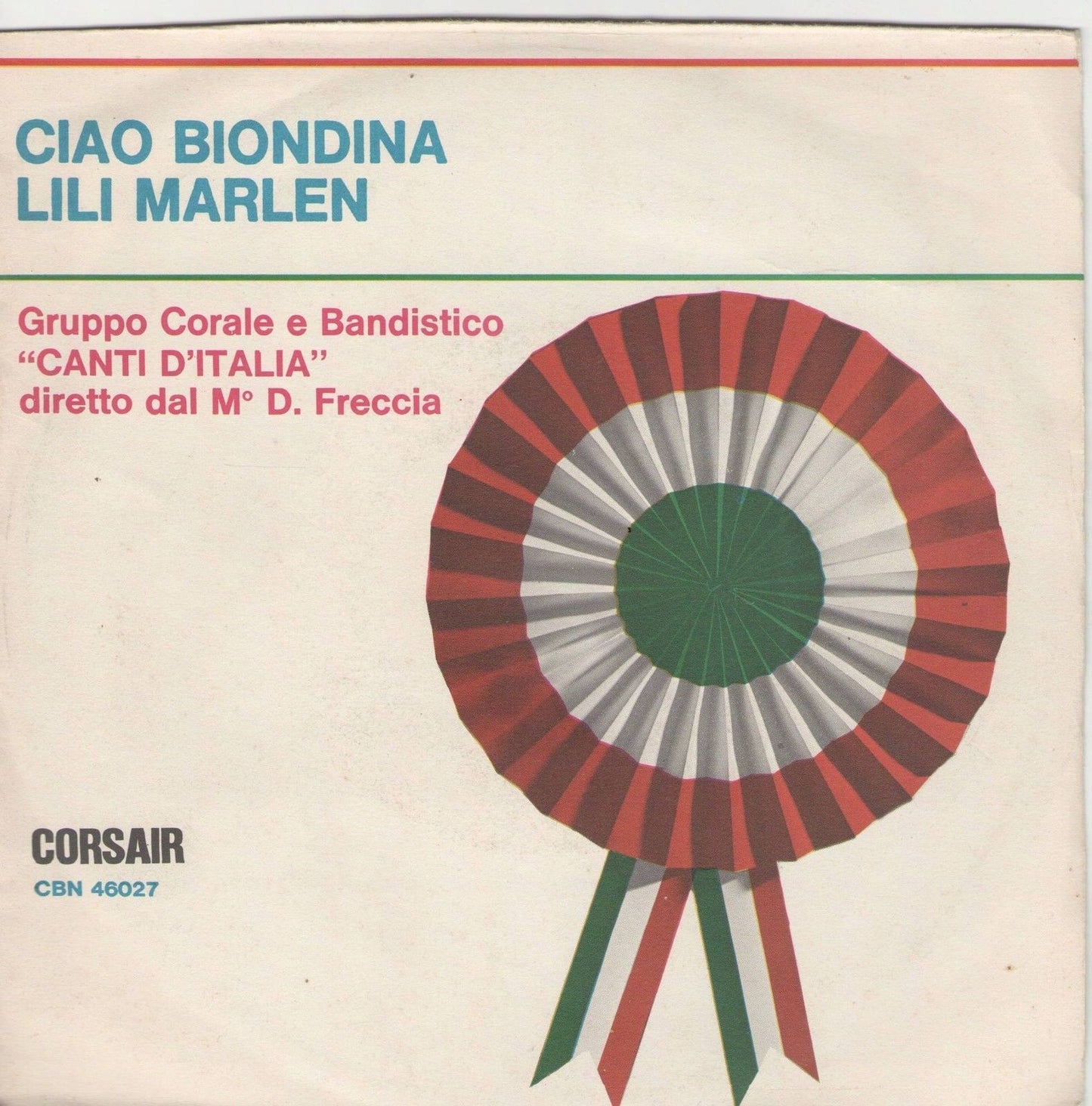 CIAO BIONDINA - LILI MARLEN # GRUPPO CORALE E BANDISTICO "CANTI D'ITALIA"