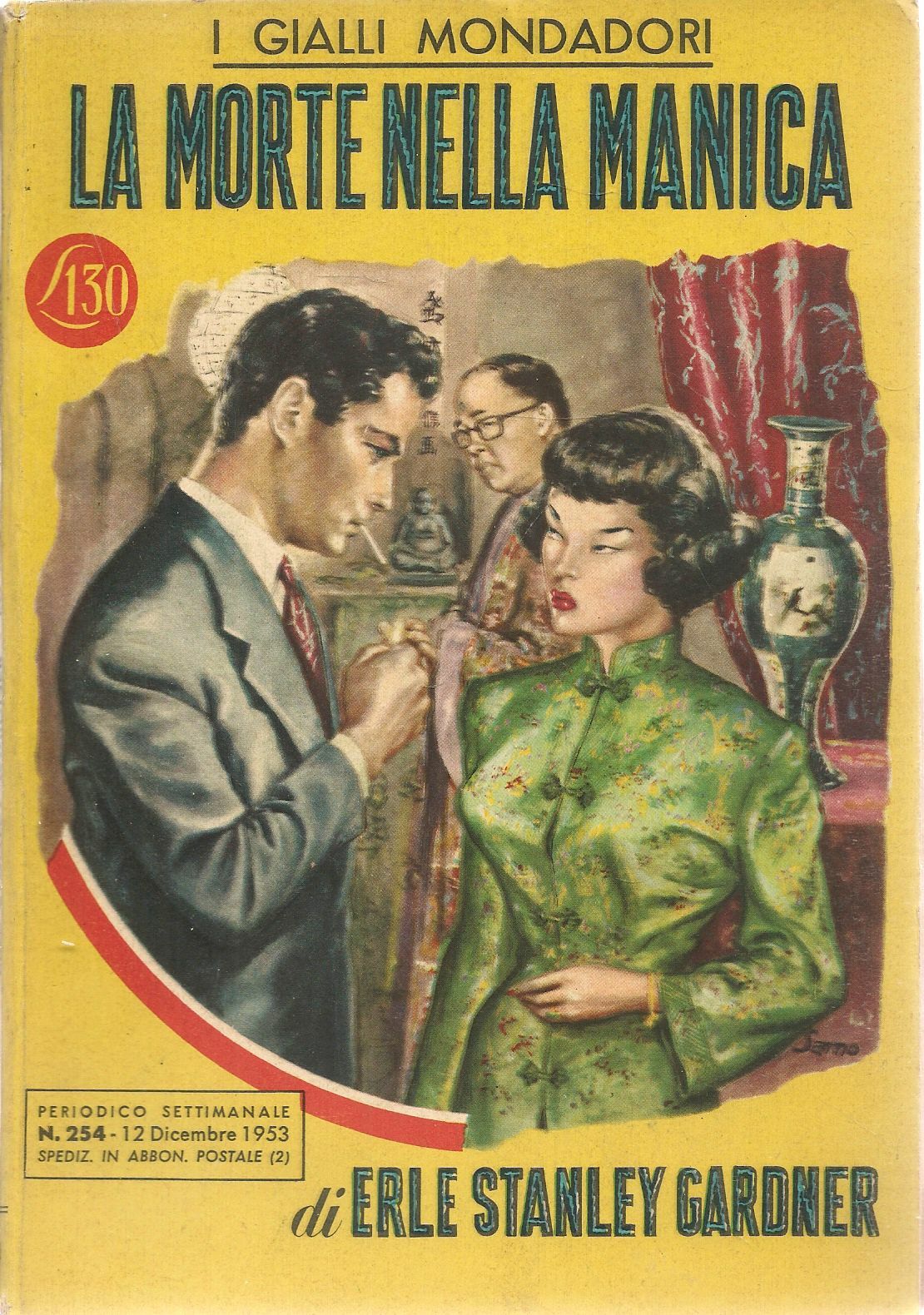 LA MORTE NELLA MANICA - ERLE STANLEY GARDNER - I GIALLI MONDADORI N. 254