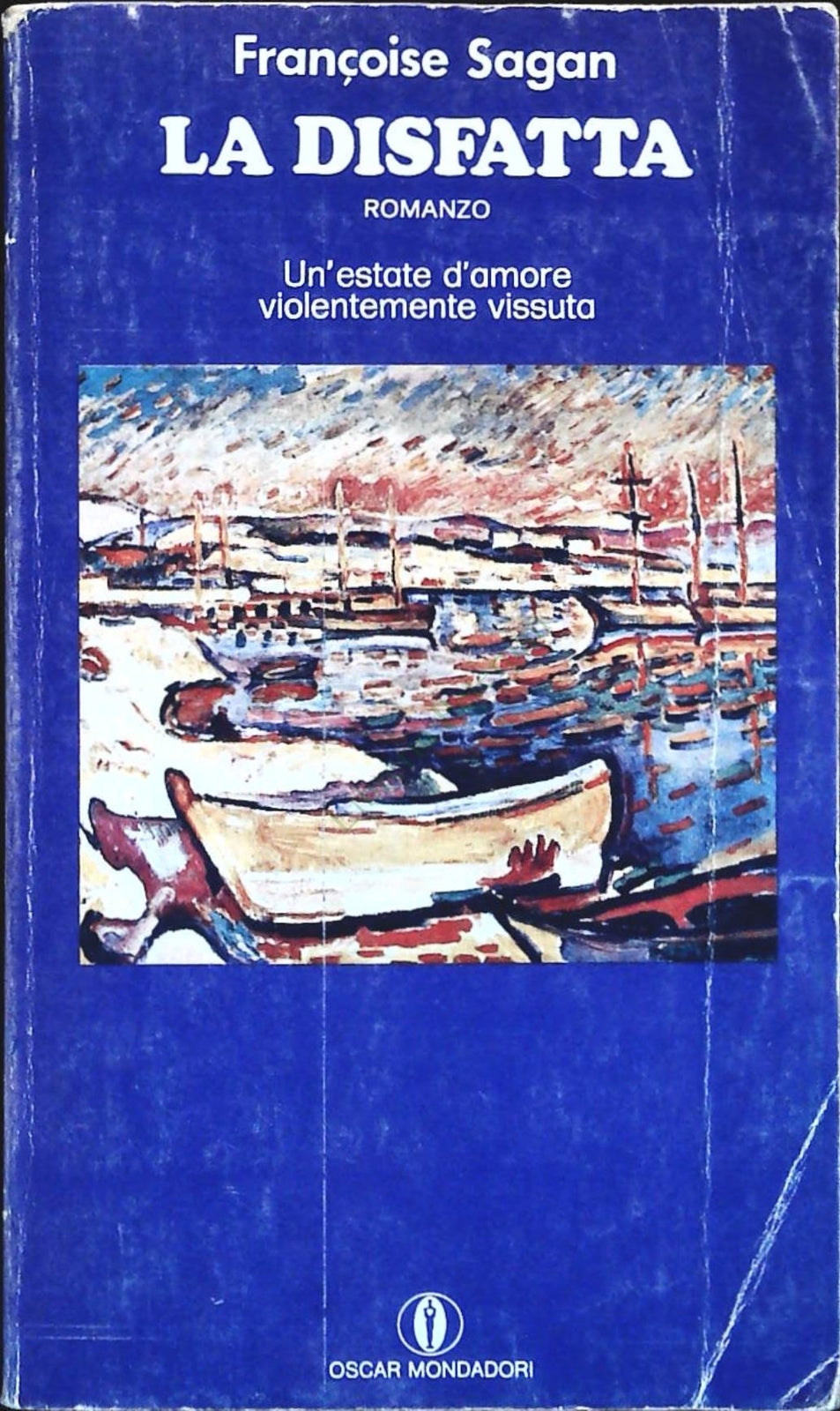 LA DISFATTA - FRANCOISE SAGAN - MONDADORI 1973 - OUTLET DEL LIBRO