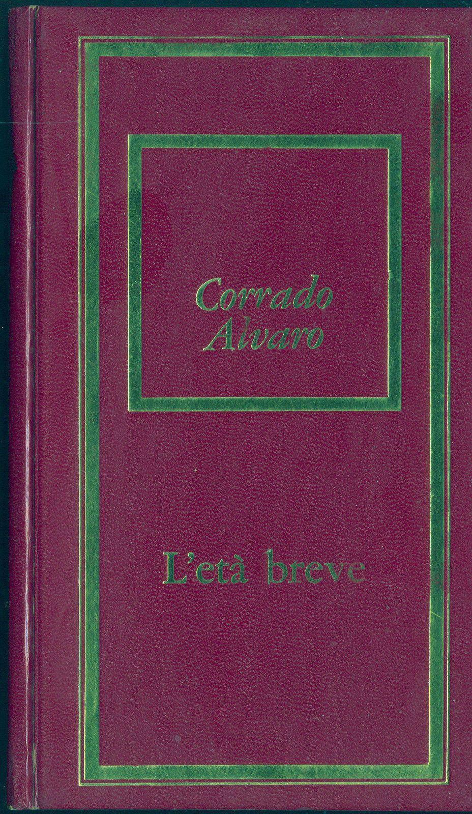L'ETA' BREVE - CORRADO ALVARO