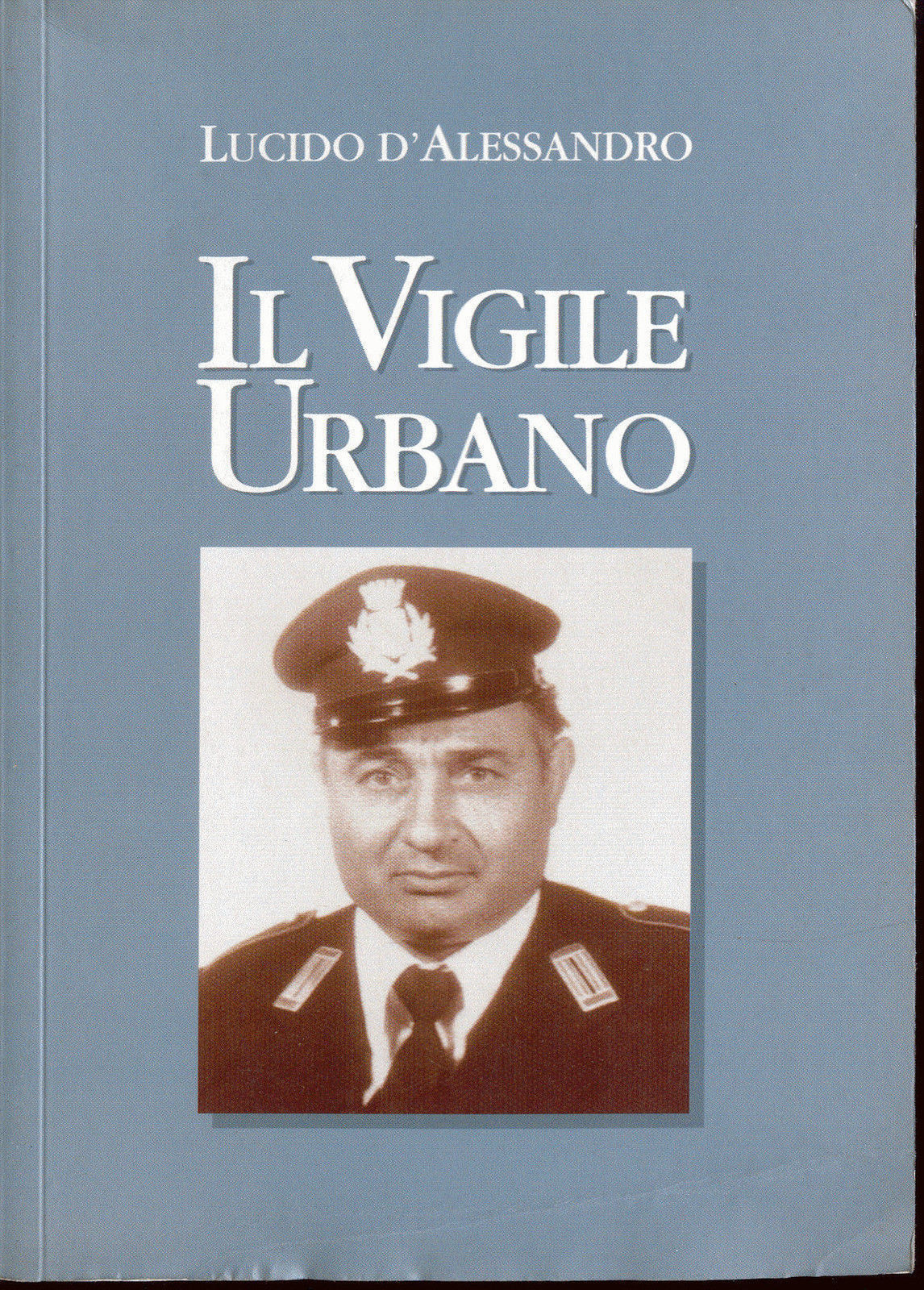 IL VIGILE URBANO - LUCIDO D'ALESSANDRO