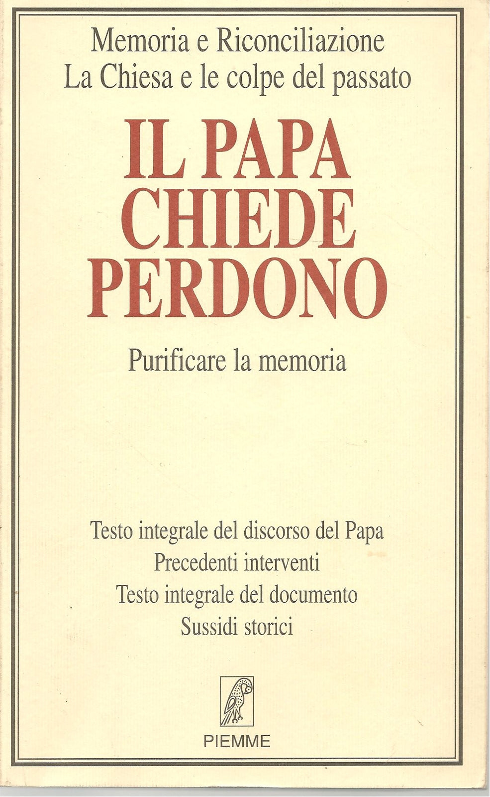 IL PAPA CHIEDE PERDONO - PURUFUCARE LA MEMORIA - GIOVANNI PAOLO II