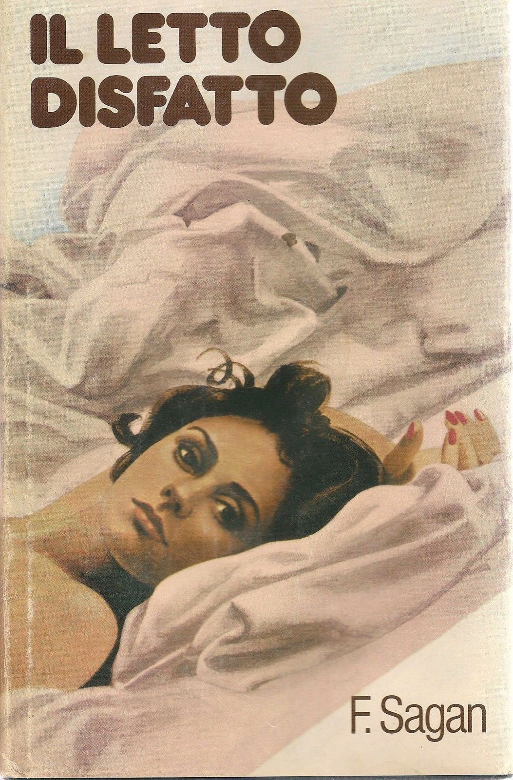 IL LETTO DISFATTO - FRANCOISE SAGAN - ED. CDE