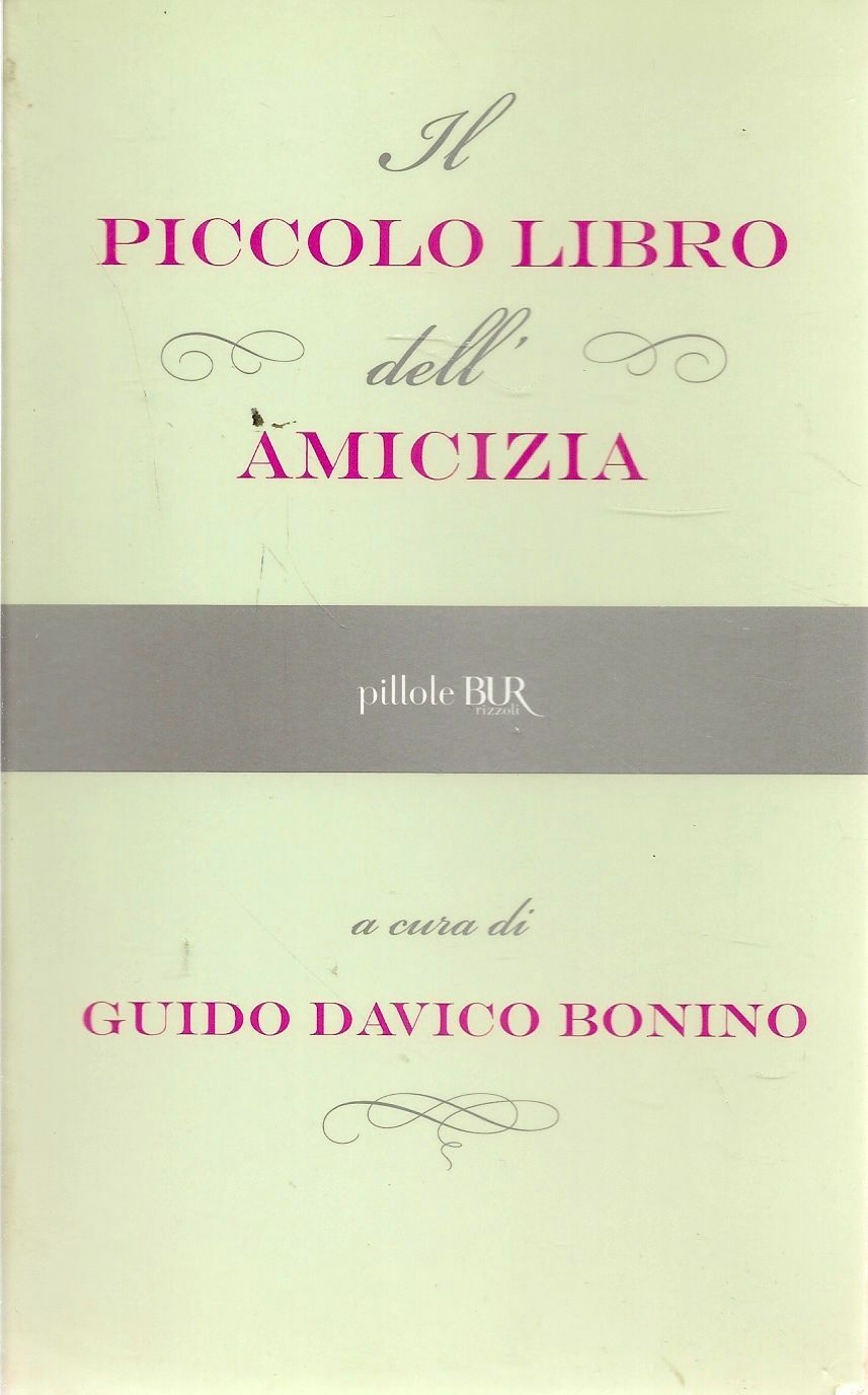 IL PICCOLO LIBRO DELL'AMICIZIA - GUIDO DAVICO BONINO
