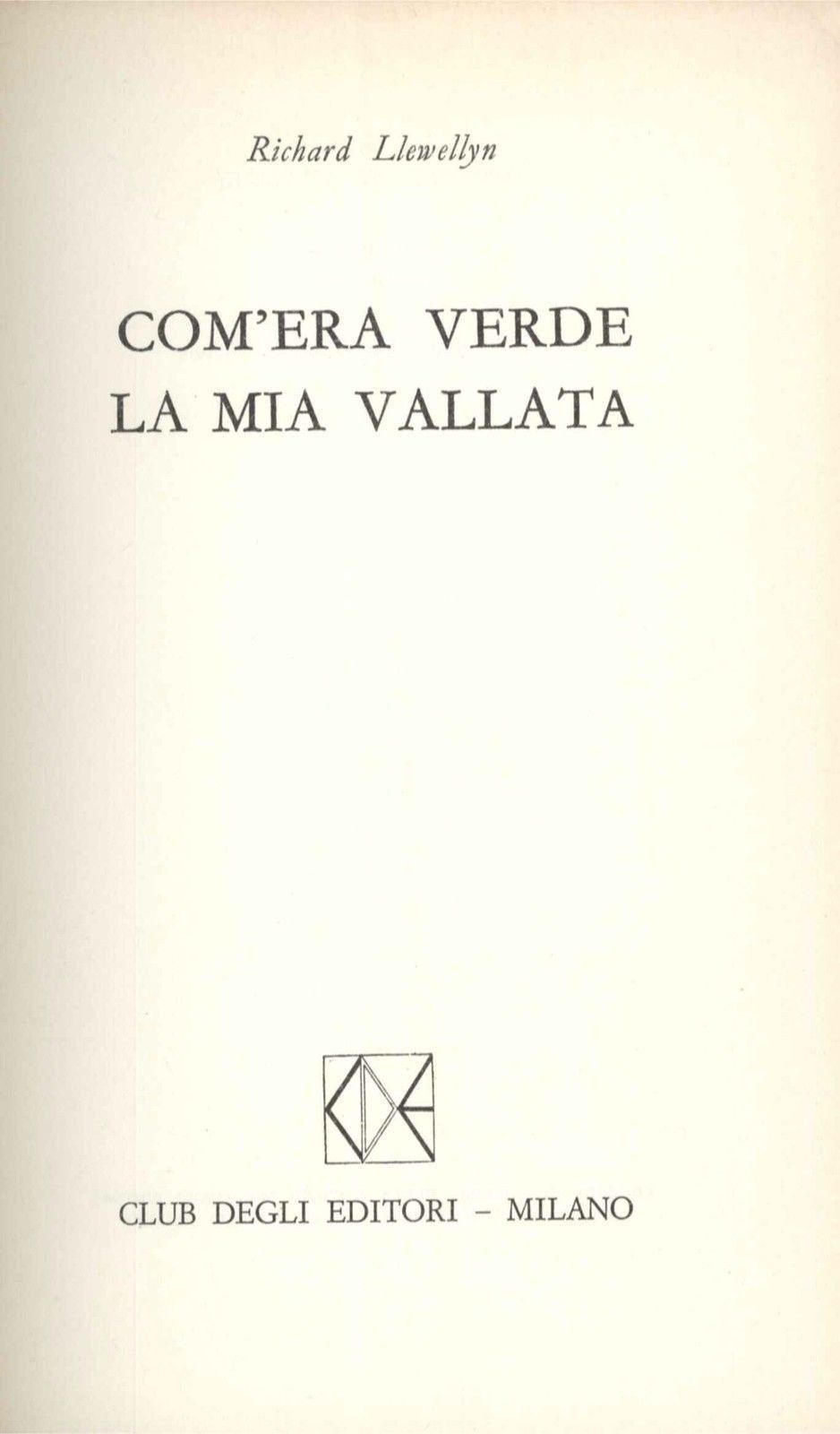 COM'ERA VERDE LA MIA VALLATA - RICHARD LLEWELLYN - ED. CDE