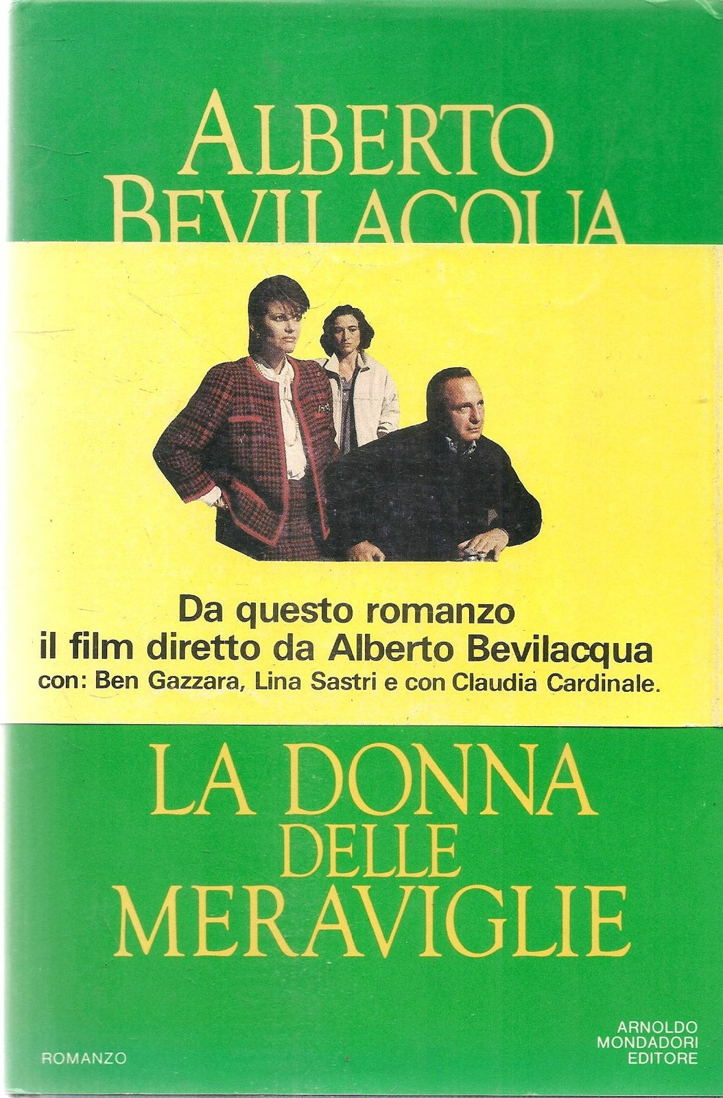 LA DONNA DELLE MERAVIGLIE - ALBERTO BEVILACQUA - ED. MONDADORI 1985