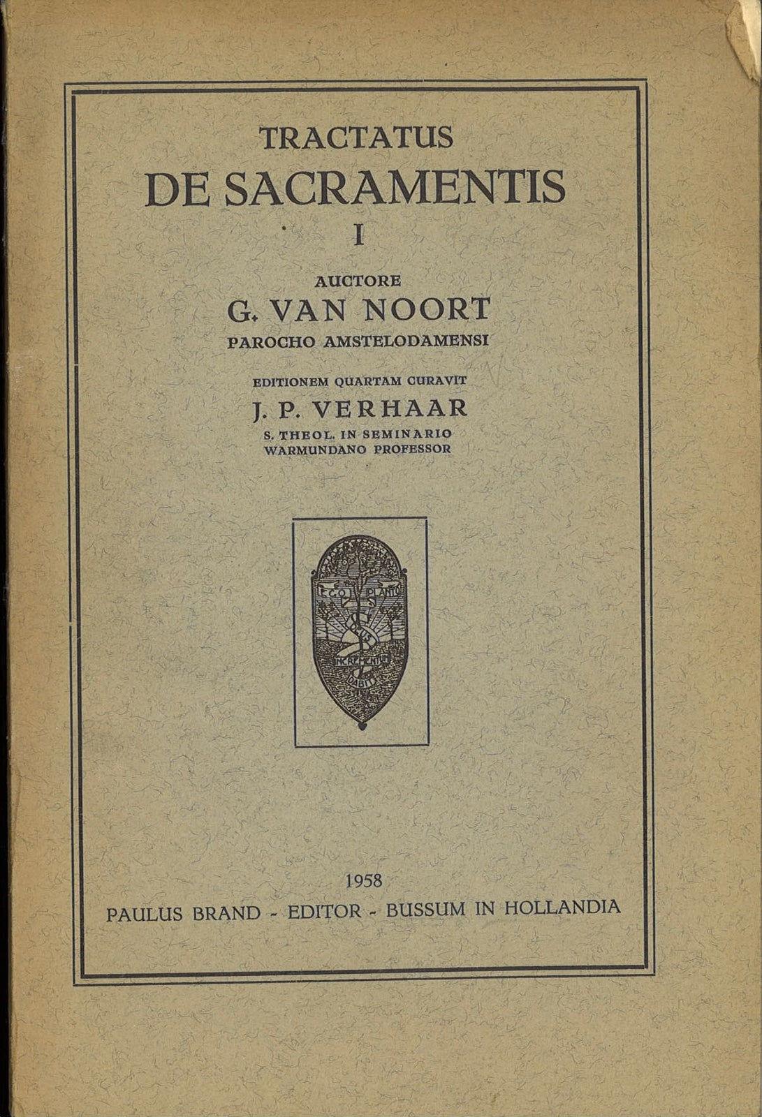 TRACTATUS DE SACRAMENTIS I - G. VAN NOORT