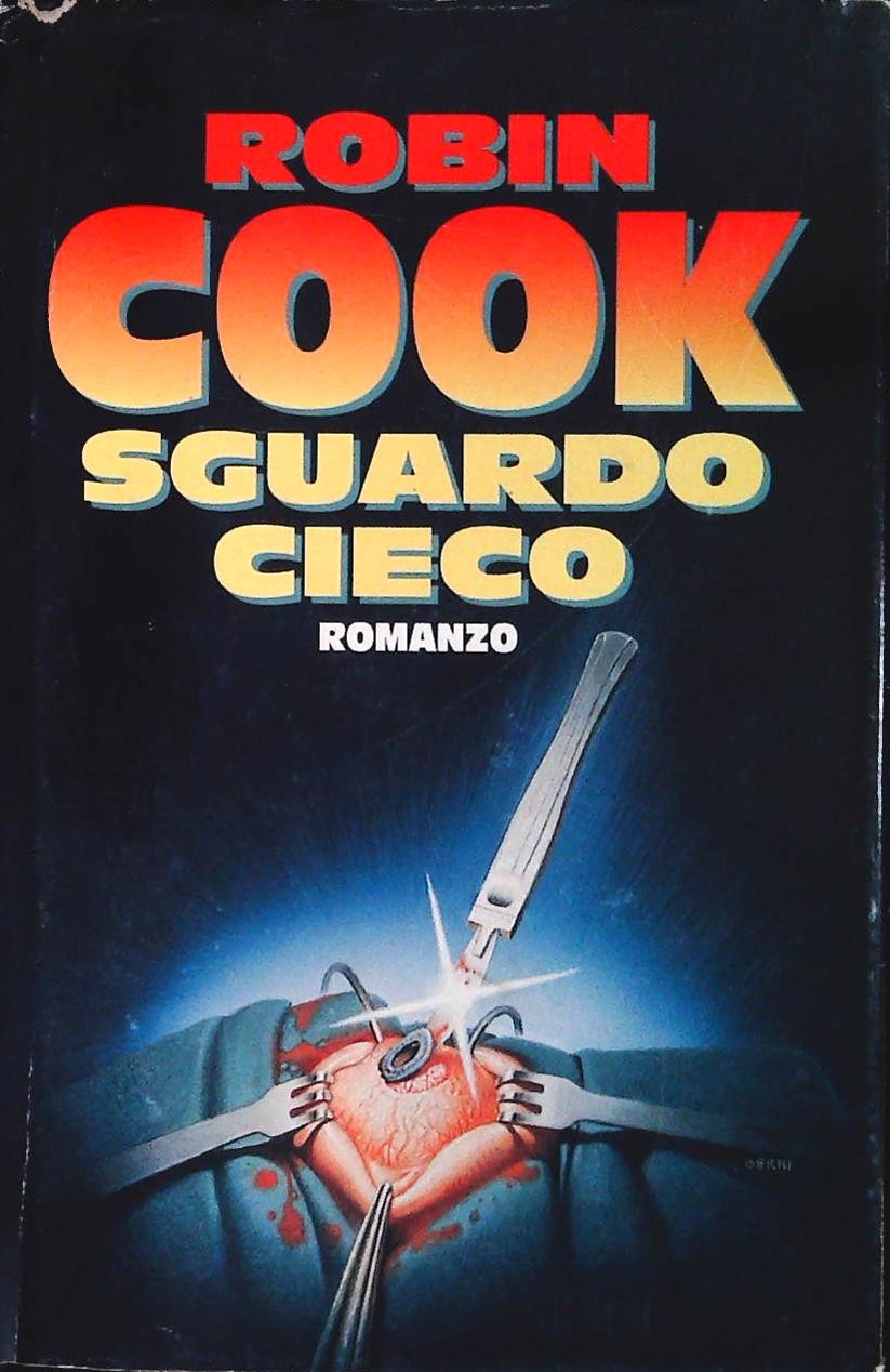 SGUARDO CIECO - ROBIN COOK - CDE 1994 - OUTLET DEL LIBRO