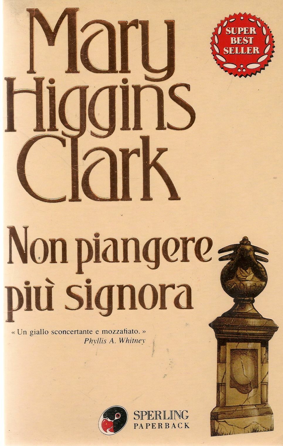 NON PIANGERE PIU' SIGNORA - MARY HIGGINS CLARK