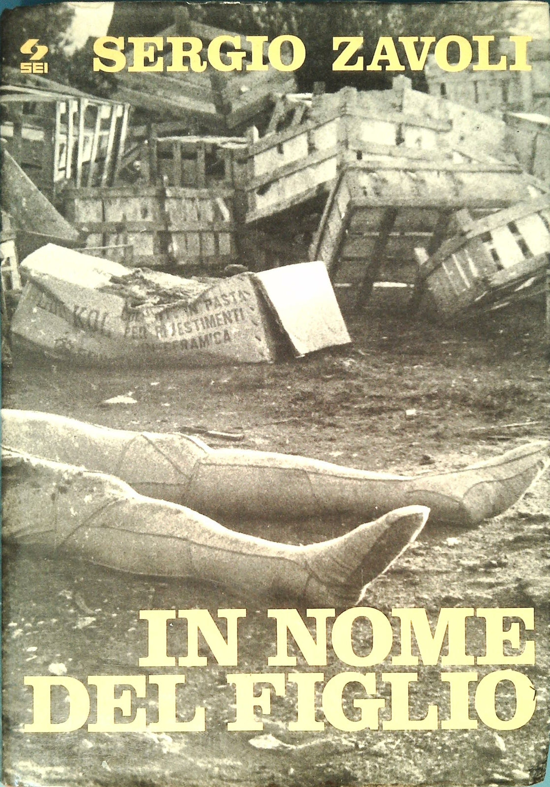 IN NOME DEL FIGLIO - SERGIO ZAVOLI - SEI 1972
