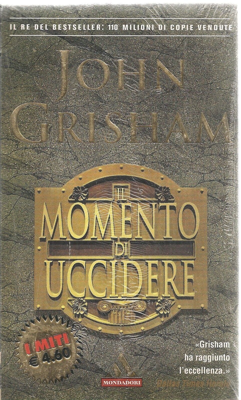 IL MOMENTO DI UCCIDERE - JOHN GRISHAM - I MITI