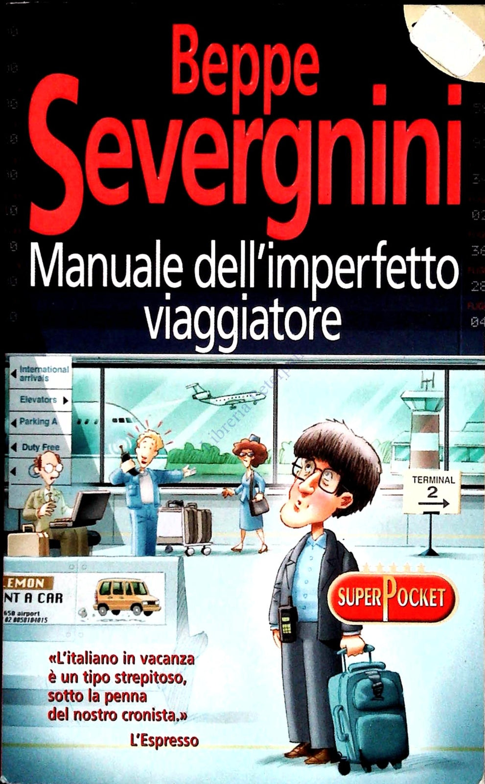 MANUALE DELL'IMPERFETTO VIAGGIATORE - BEPPE SEVERGNINI - SUPERPOCKET 2001