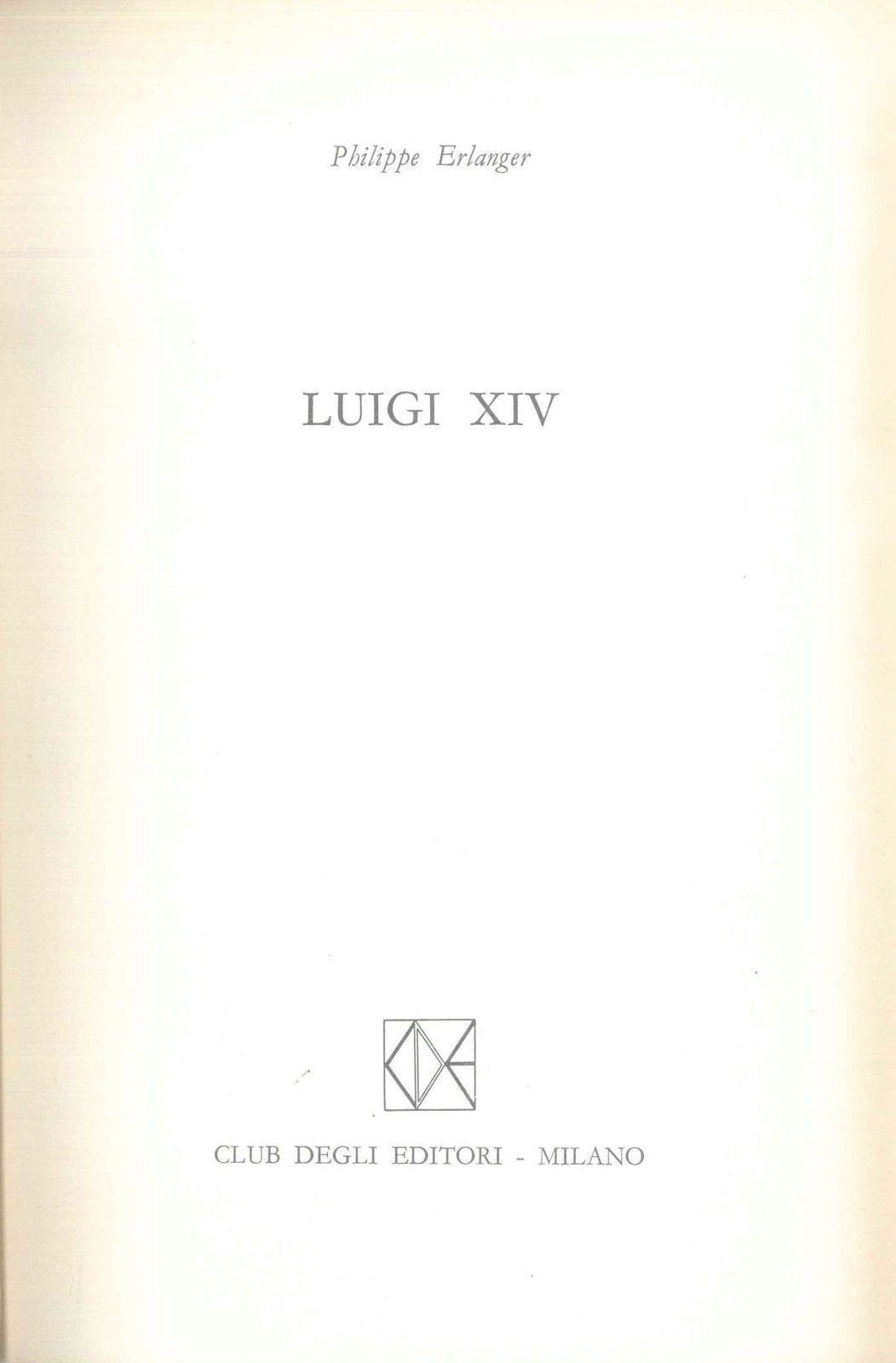 LUIGI XIV° - PHILIPPE ERLANGER - CDE