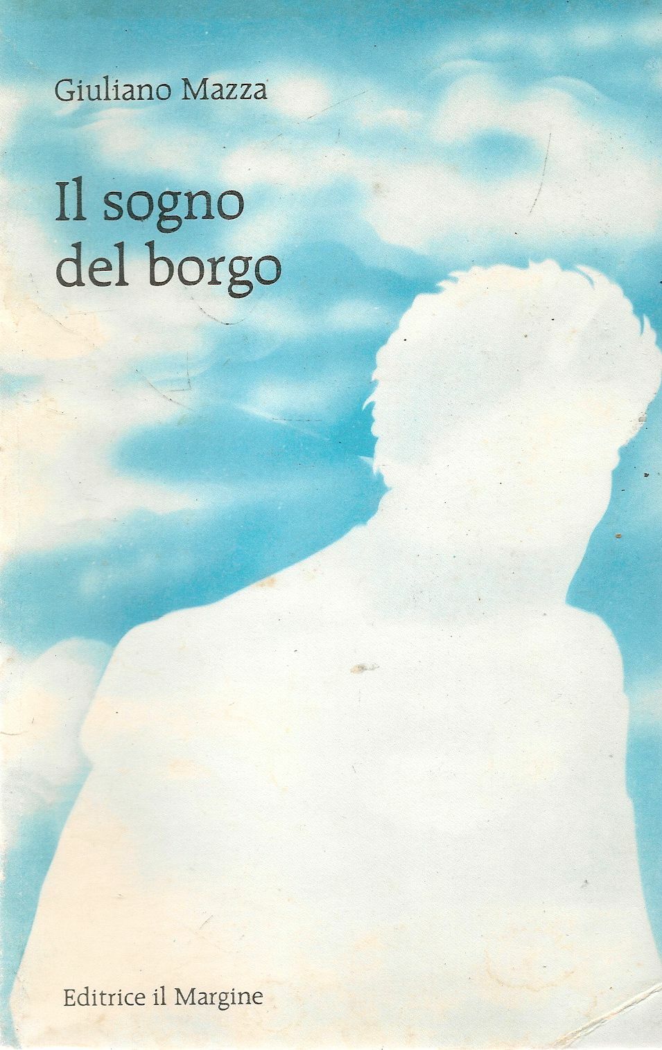 IL SOGNO DEL BORGO - GIULIANO MAZZA