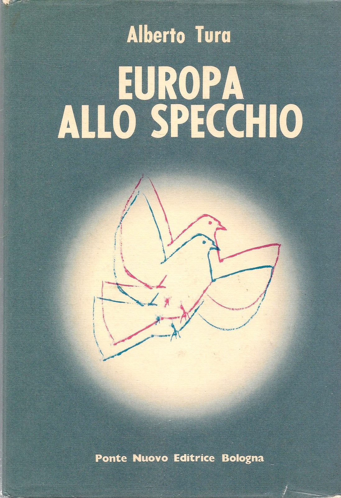 EUROPA ALLO SPECCHIO - ALBERTO TURA