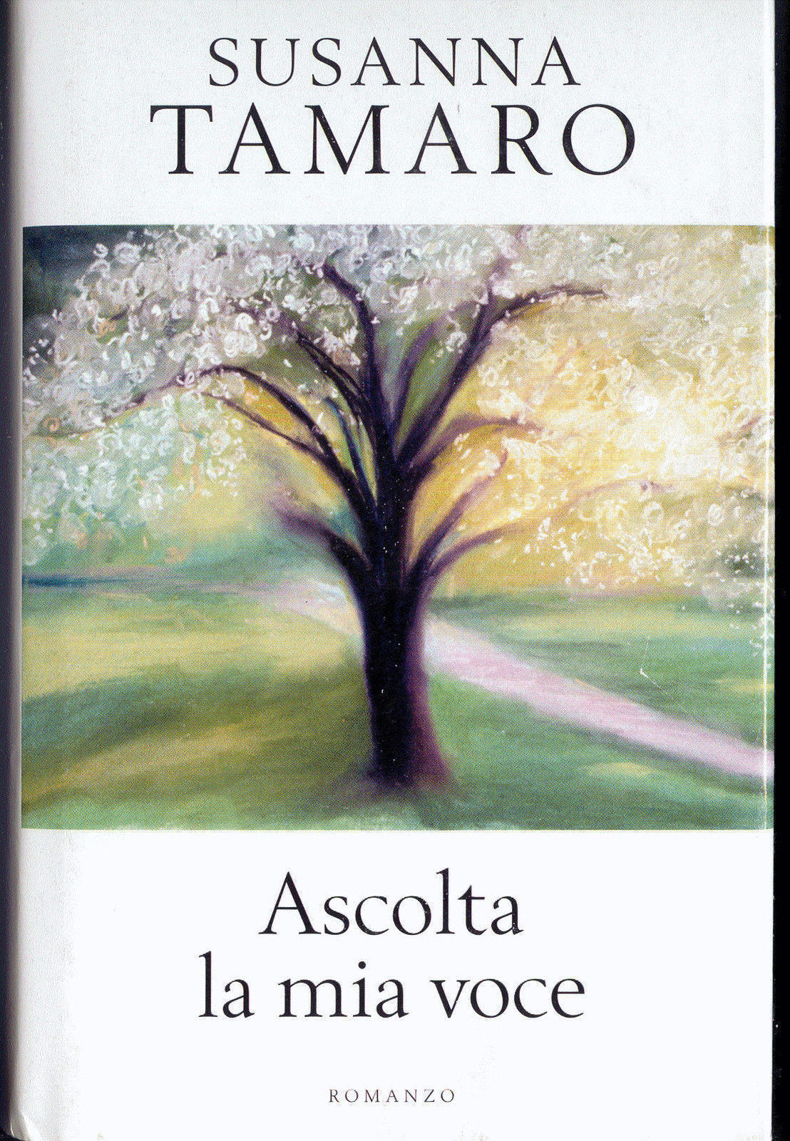 ASCOLTA LA MIA VOCE - SUSANNA TAMARO