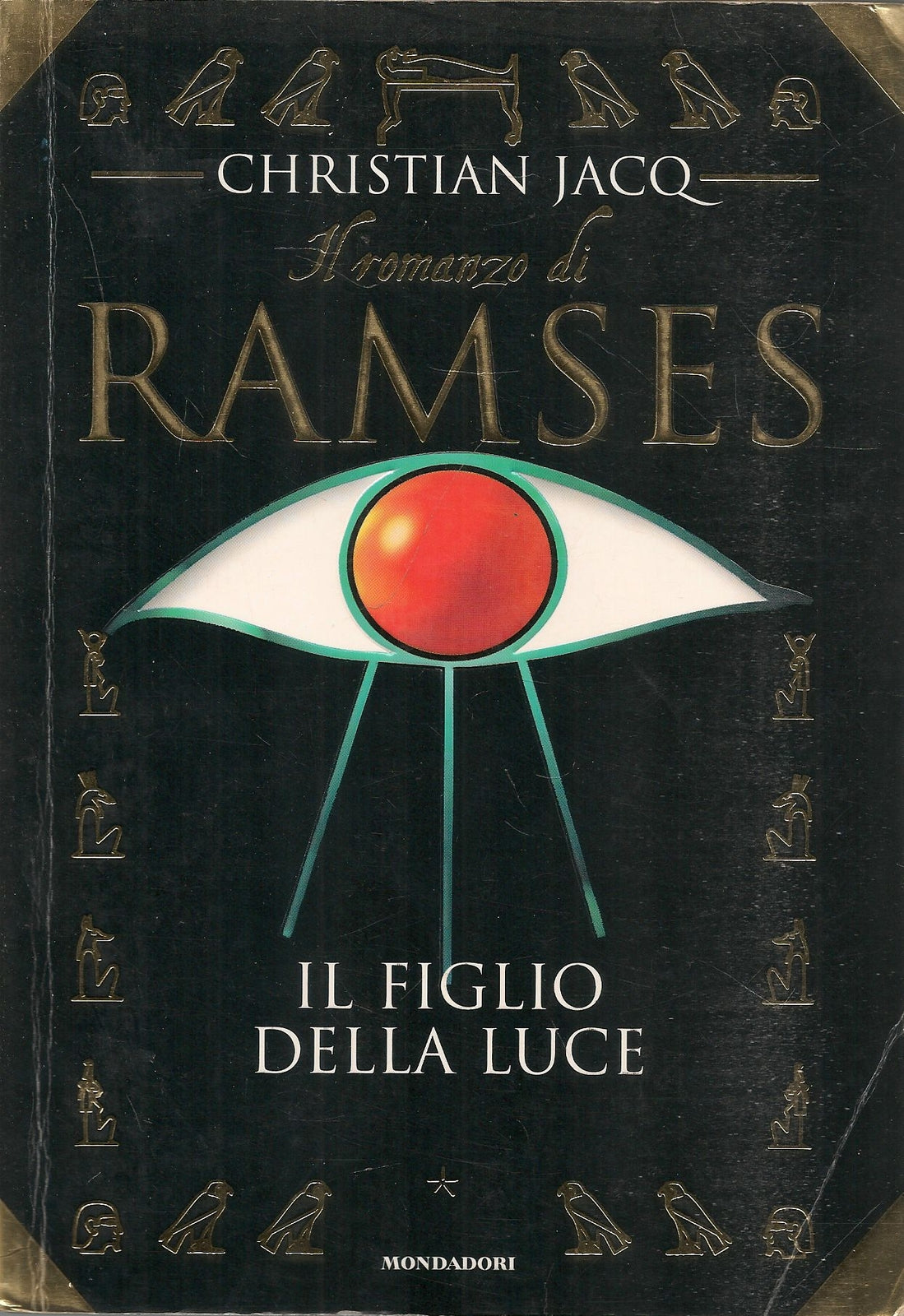 IL ROMANZO DI RAMSES - IL FIGLIO DELLA LUCE - C. JACQ - MONDADORI 1997