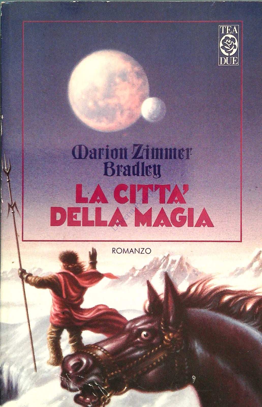 LA CITTA' DELLA MAGIA - MARION ZIMMER BRADLEY - TEA DUE 1991