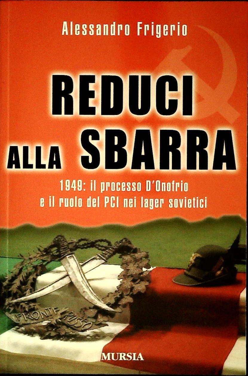REDUCI ALLA SBARRA - ALESSANDRO FRIGERIO