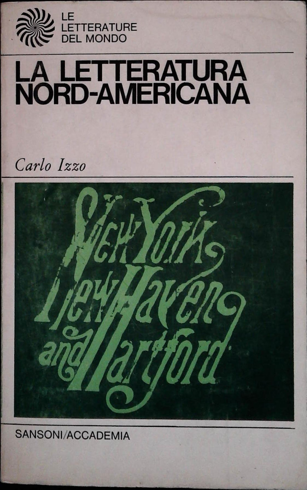 LA LETTERATURA NORD-AMERICANA - CARLO IZZO
