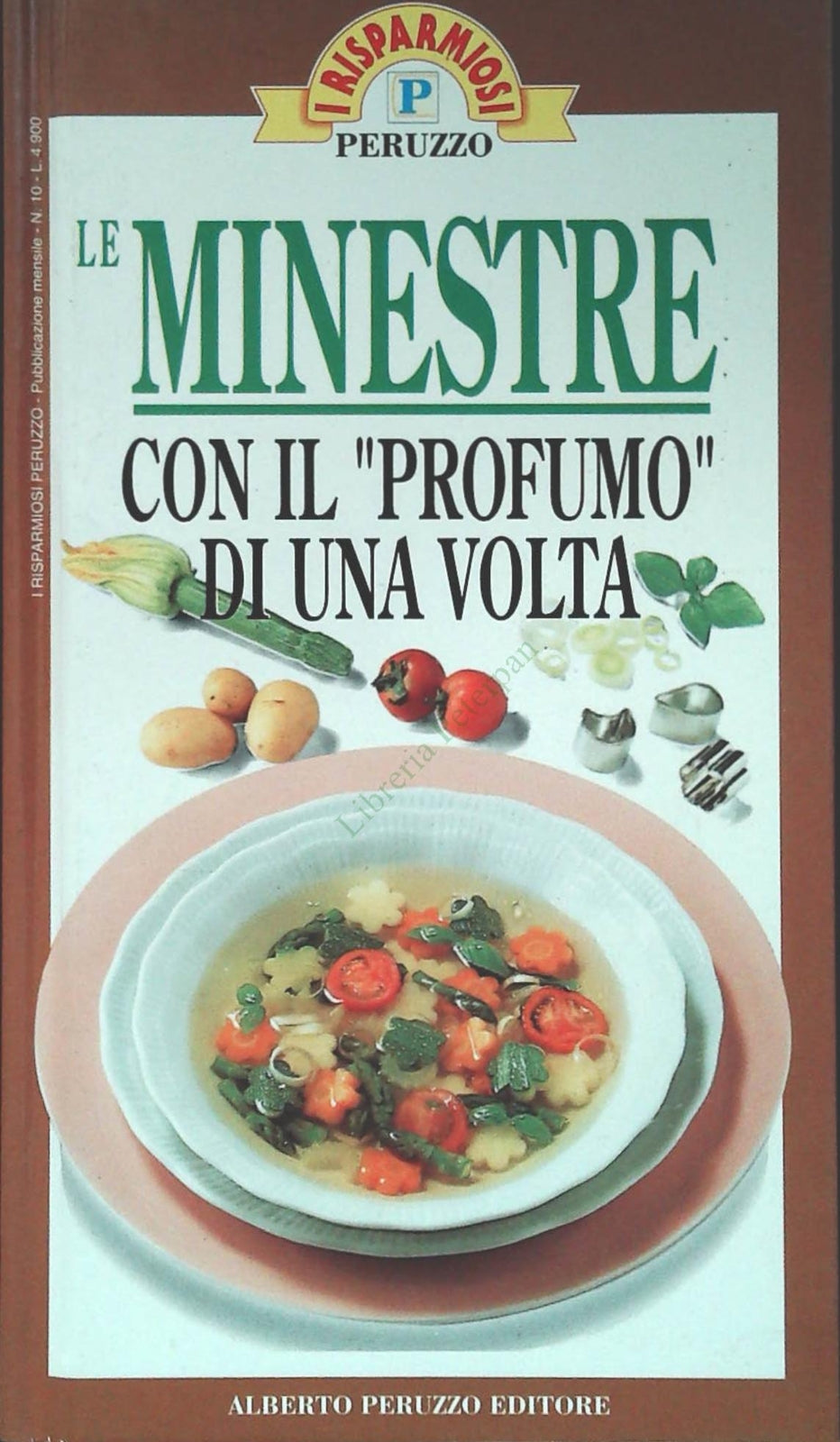 LE MINESTRE CON IL PROFUMO DI UNA VOLTA - PERUZZO - OUTLET DEL LIBRO