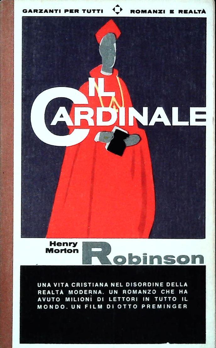 IL CARDINALE - HENRY MORTON ROBINSON - GARZANTI 1963 - OUTLET DEL LIBRO