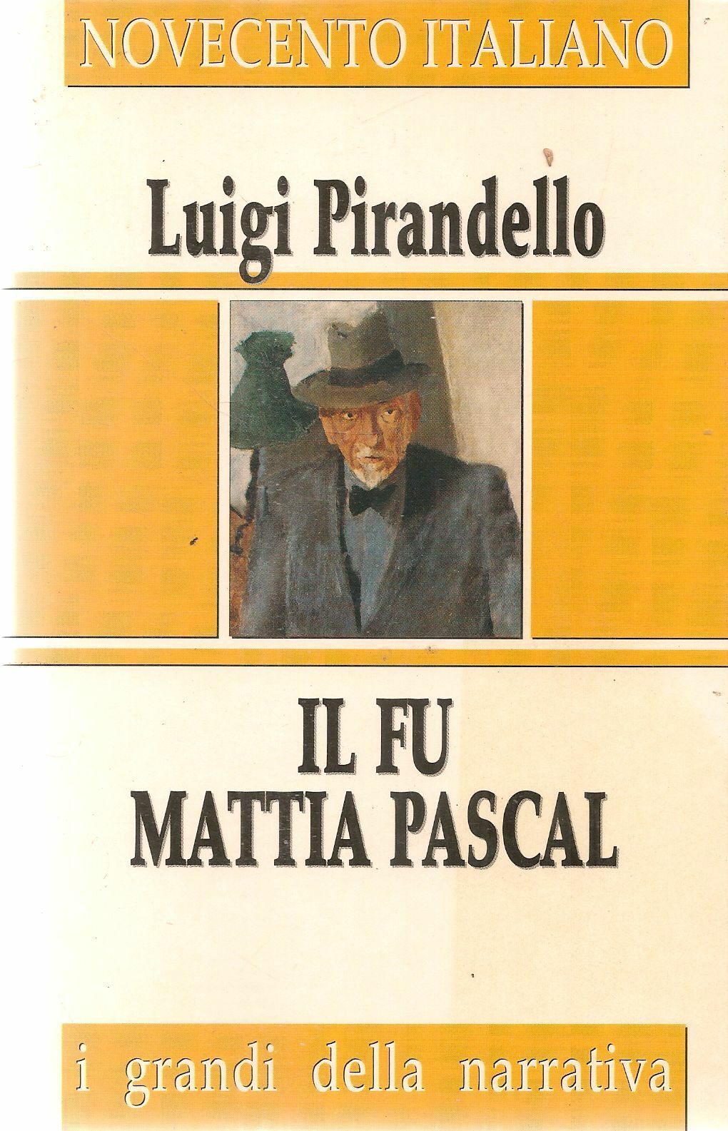 IL FU MATTIA PASCAL - LUIGI PIRANDELLO - I GRANDI DELLA NARRATIVA - F.C. 1997