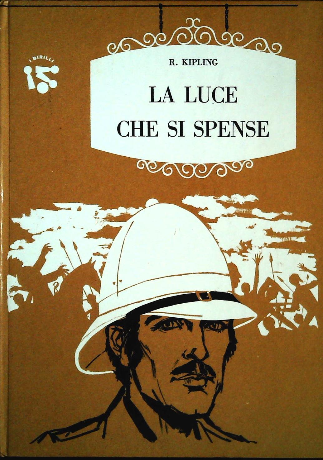 LA LUCE CHE SI SPENSE - R. KIPLING - AMZ 1967