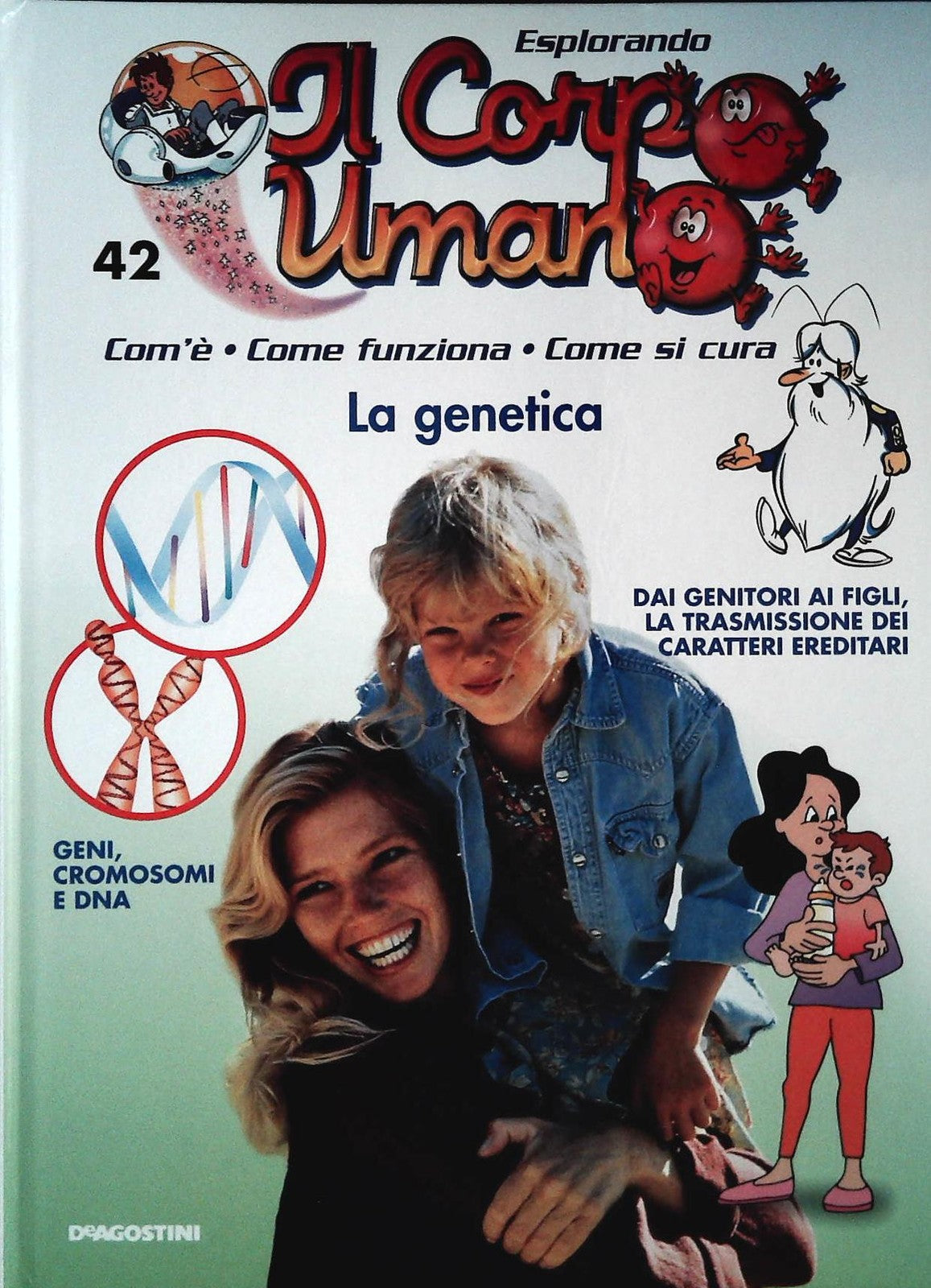 ESPLORANDO IL CORPO UMANO N. 42 - LA GENETICA - DE AGOSTINI 2004