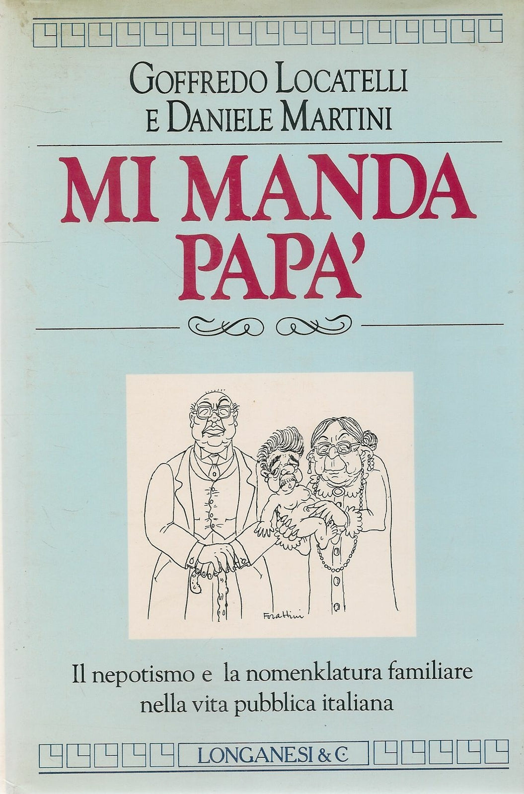 MI MANDA PAPA' - GOFFREDO LOCATELLI E DAMNIEL MARTINI