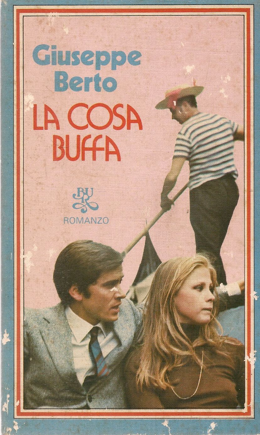 LA COSA BUFFA - GIUSEPPE BERTO - BUR 1980