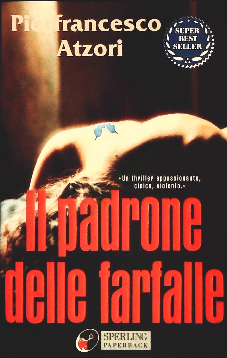 IL PADRONE DELLE FARFALLE - PIEFRANCESCO ATZORI- SPERLING 1997 -OUTLET DEL LIBRO