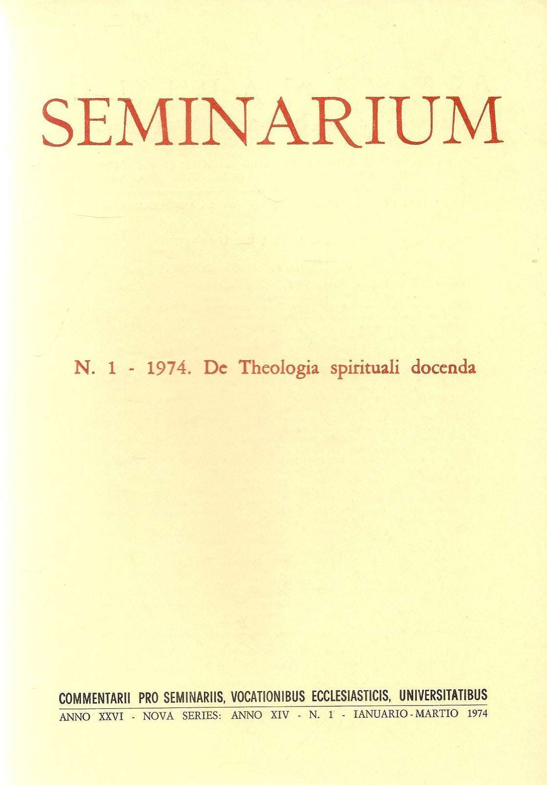 SEMINARIUM N. 1 - 1974 - DE TEOLOGIA SPIRITUALI DOCENDA