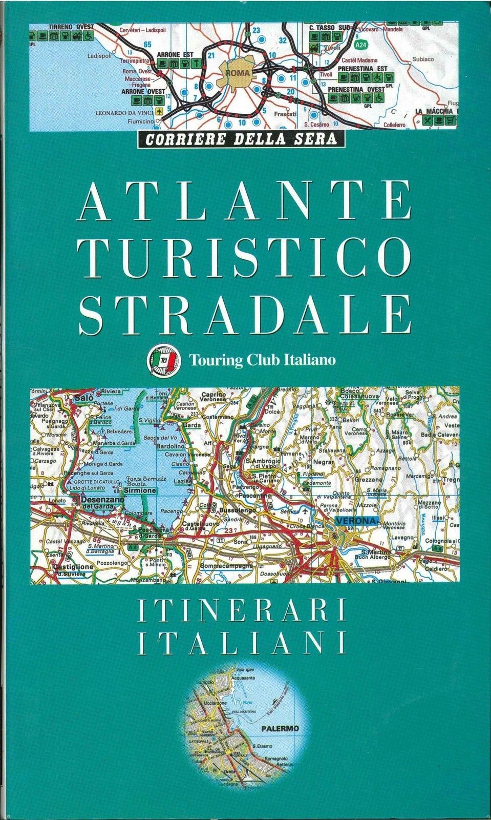ATLANTE TURISTICO STRADALE - ITINERARI ITALIANI - TOURING CLUB ITALIANO