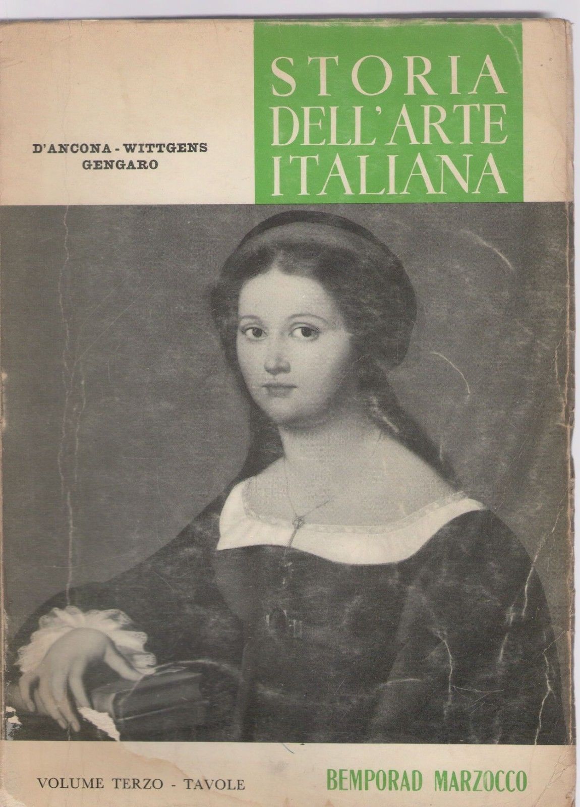 STORIA DELL'ARTE ITALIANA - D'ANCONA/WITTGENS/GENGARO VOLUME TERZO TAVOLE
