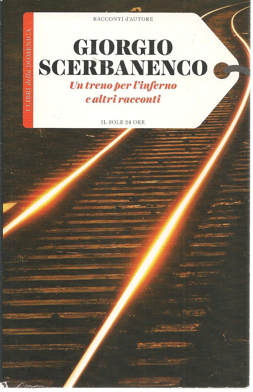 UN TRENO PER L'INFERMO E ALTRI RACCONTI - GIORGIO SCERB